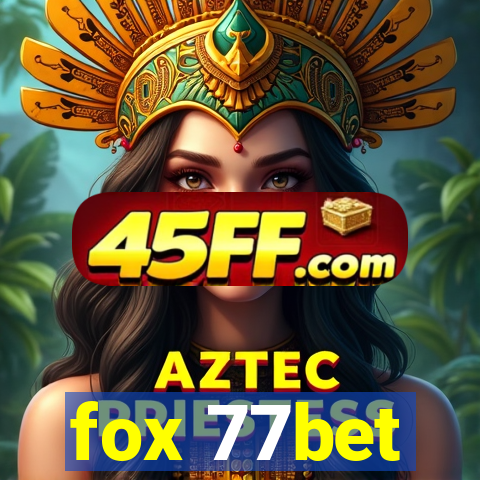fox 77bet